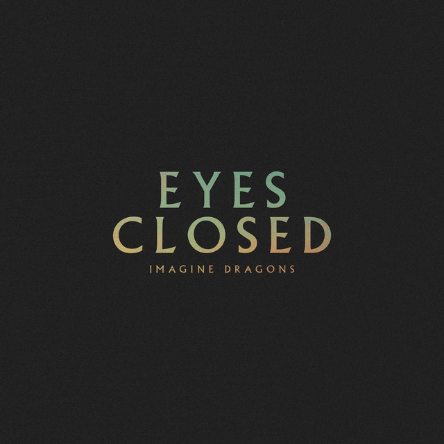 Accords et paroles Eyes Closed Imagine Dragons