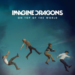 Accords et paroles On Top Of The World Imagine Dragons