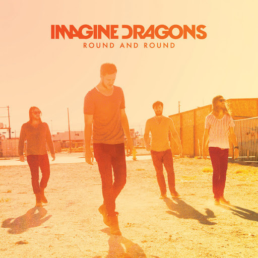 Accords et paroles Round And Round Imagine Dragons