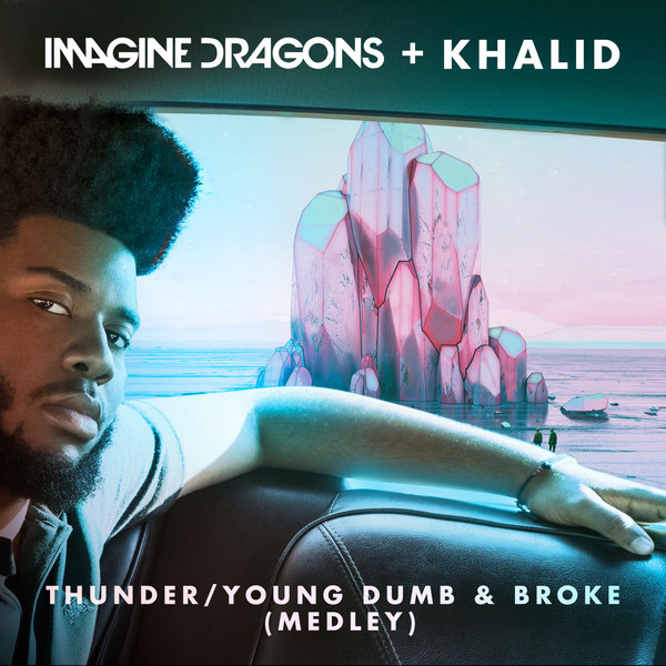 Accords et paroles Thunder / Young Dumb & Broke (medley) Imagine Dragons