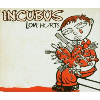 Accords et paroles Love Hurts Incubus