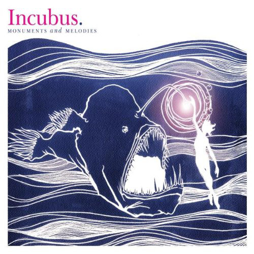Accords et paroles Monuments And Melodies Incubus