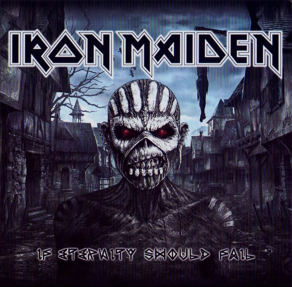 Accords et paroles If Eternity Should Fail Iron Maiden