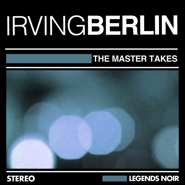 Accords et paroles Maybe It's Because I Love You Too Much Irving Berlin