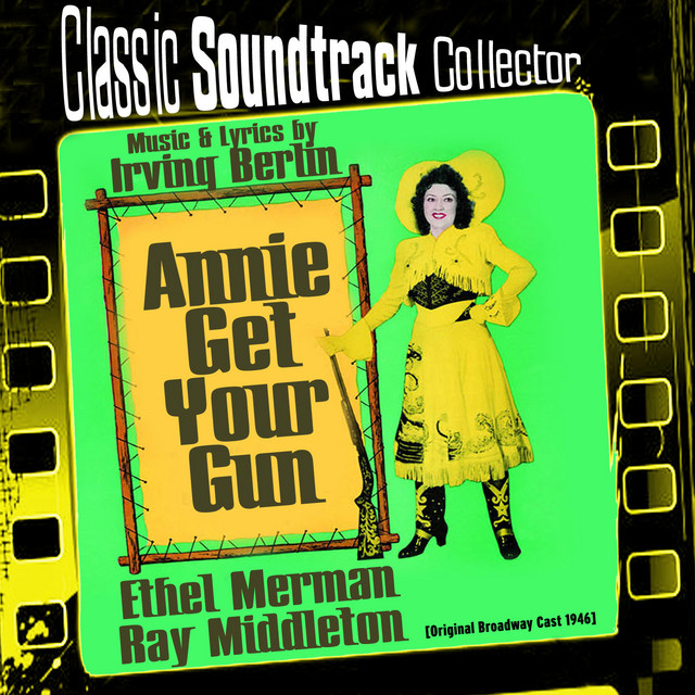 Accords et paroles You Cant Get A Man With A Gun Irving Berlin