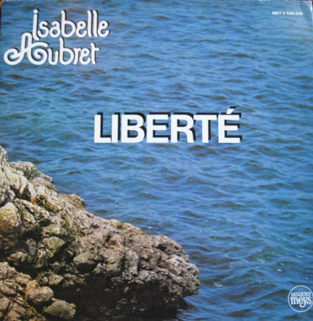 Accords et paroles Liberté Isabelle Aubret