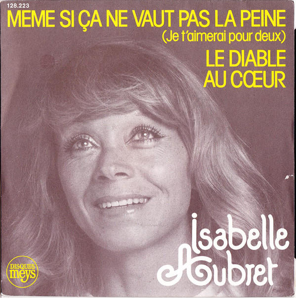 Accords et paroles Même si ça ne vaut pas la peine Isabelle Aubret