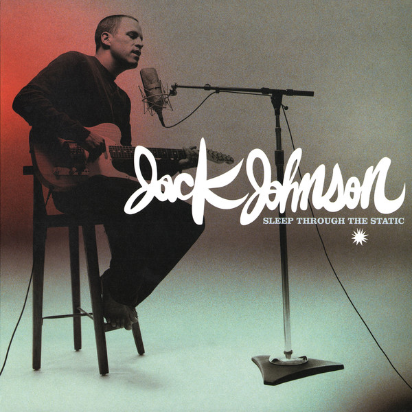 Accords et paroles Sleep Through The Static Jack Johnson