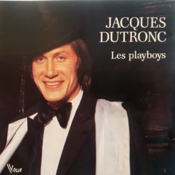 Accords et paroles Les playboys Jacques Dutronc
