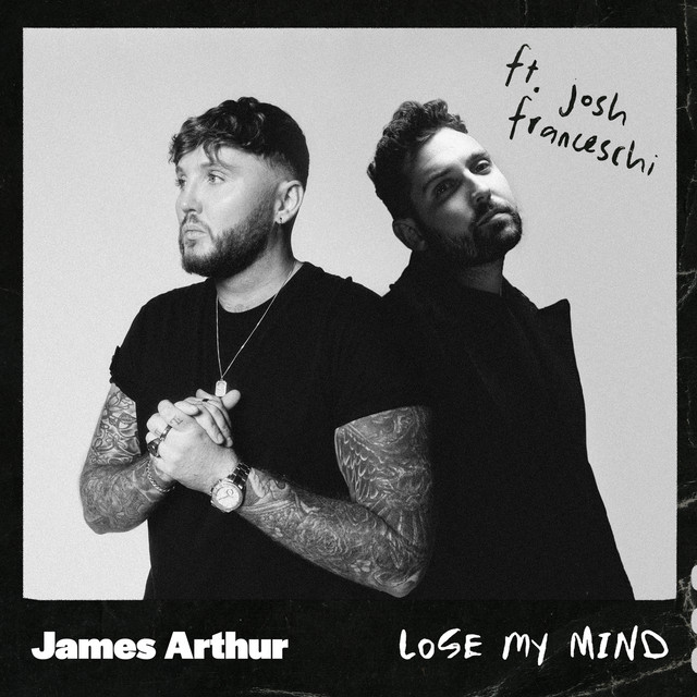 Accords et paroles Lose My Mind James Arthur
