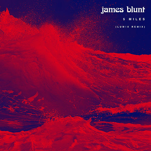 Accords et paroles 5 Miles James Blunt