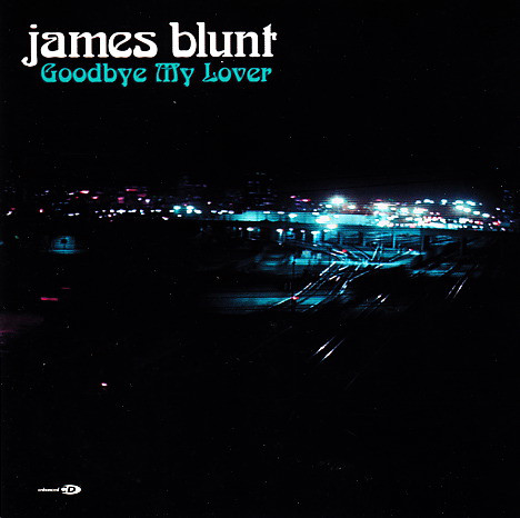 Accords et paroles Goodbye My Lover James Blunt