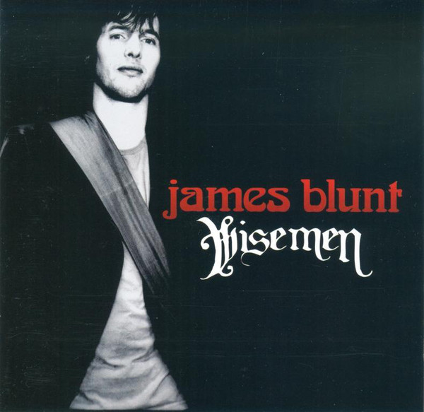 Accords et paroles Wisemen James Blunt