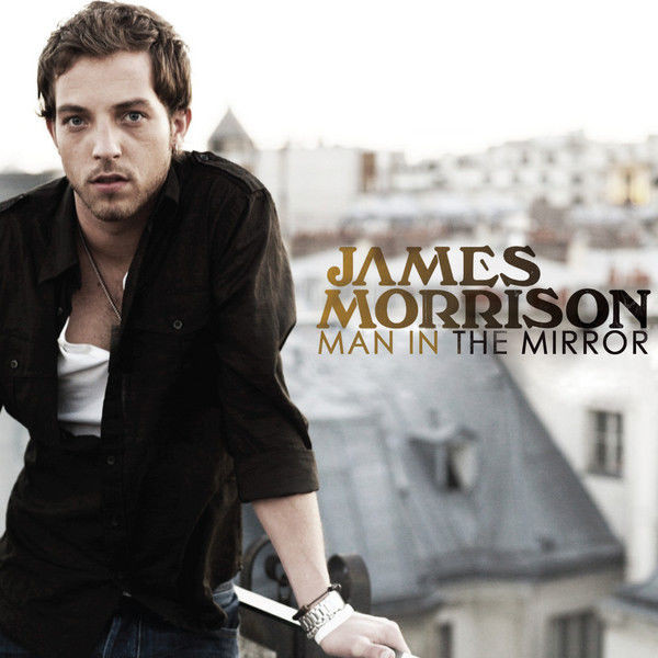 Accords et paroles Man In The Mirror James Morrison