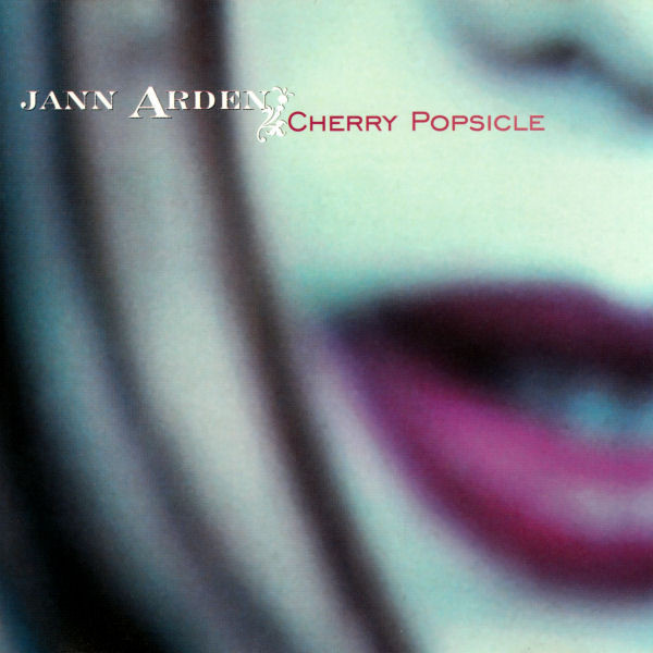 Accords et paroles Cherry Popsicle Jann Arden