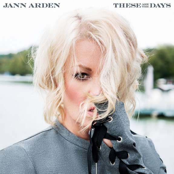 Accords et paroles These Are The Days Jann Arden