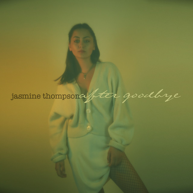Accords et paroles After Goodbye Jasmine Thompson