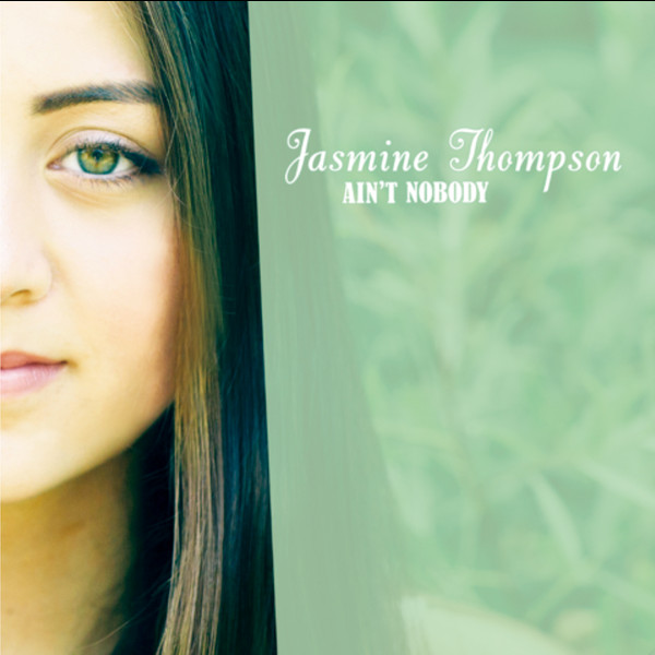 Accords et paroles Aint Nobody Jasmine Thompson