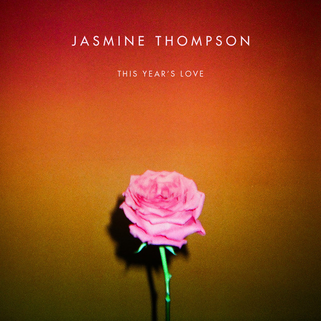 Accords et paroles This Years Love Jasmine Thompson