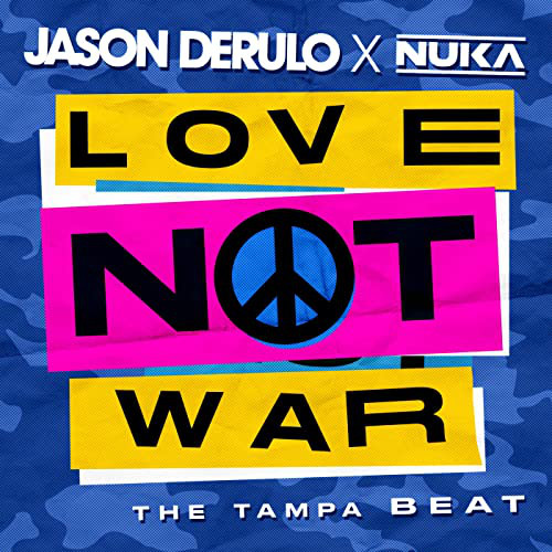 Accords et paroles Love Not War The Tampa Beat Jason Derulo