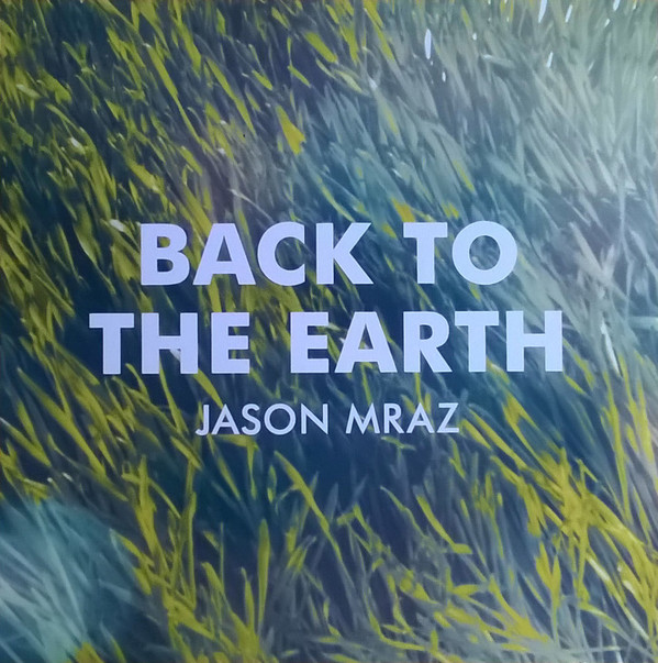 Accords et paroles Back to the Earth Jason Mraz