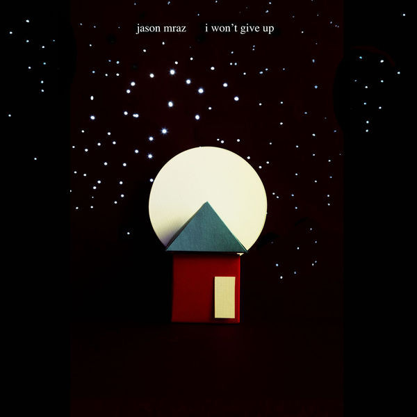 Accords et paroles I Won't Give Up Jason Mraz