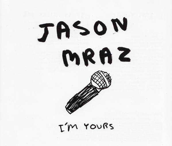 Accords et paroles I'm Yours Jason Mraz