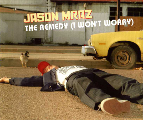 Accords et paroles Remedy (I Won't Worry) Jason Mraz