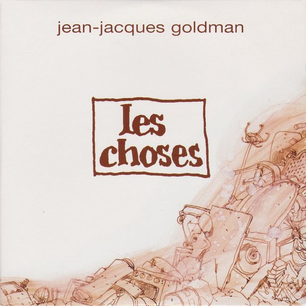 Accords et paroles Les choses Jean-Jacques Goldman