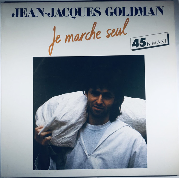 Accords et paroles Je marche seul Jean-Jacques Goldman