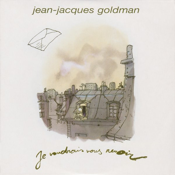 Accords et paroles Je voudrais vous revoir Jean-Jacques Goldman