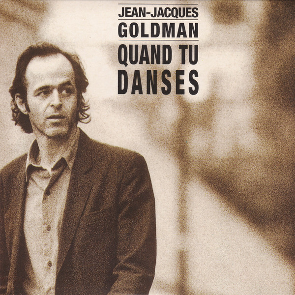 Accords et paroles Quand tu danses Jean-Jacques Goldman