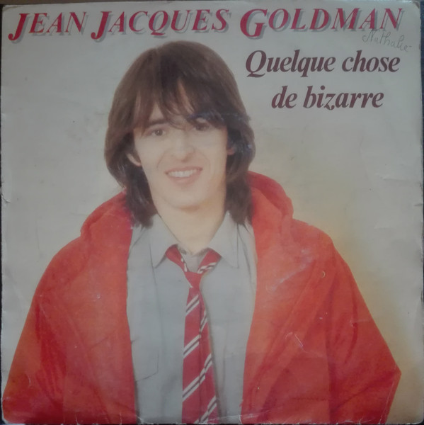 Accords et paroles Quelque chose de bizarre Jean-Jacques Goldman