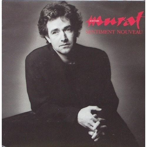 Accords et paroles Sentiment Nouveau Jean-Louis Murat