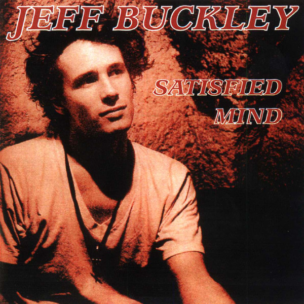 Accords et paroles Satisfied Mind Jeff Buckley