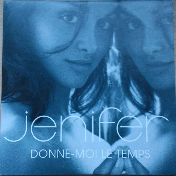 Accords et paroles Donne moi le temps Jenifer