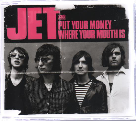Accords et paroles Put Your Money Where Your Mouth Is Jet
