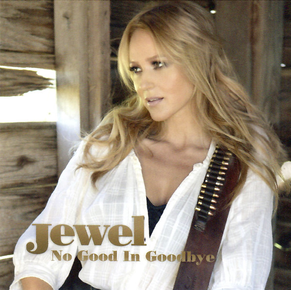 Accords et paroles No Good In Goodbye Jewel