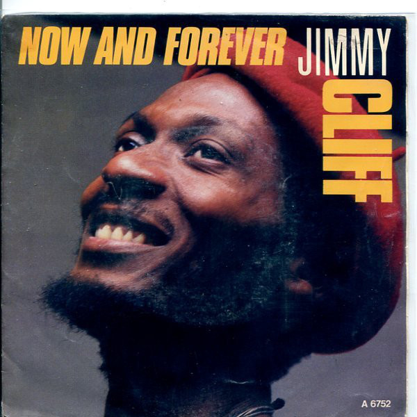 Accords et paroles Now And Forever Jimmy Cliff