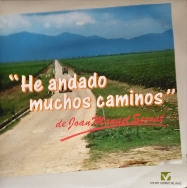 Accords et paroles He Andado Muchos Caminos Joan Manuel Serrat