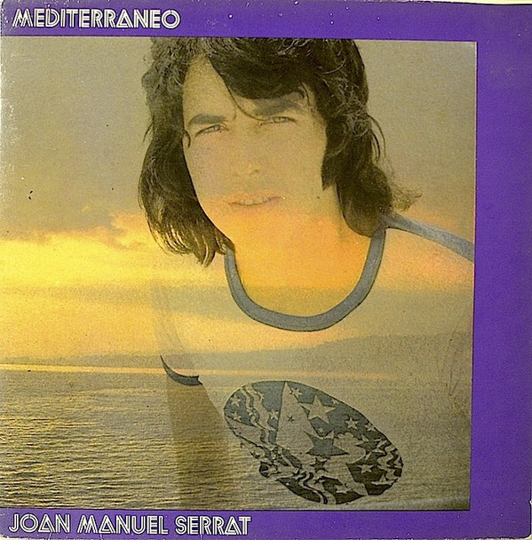 Accords et paroles Mediterráneo Joan Manuel Serrat