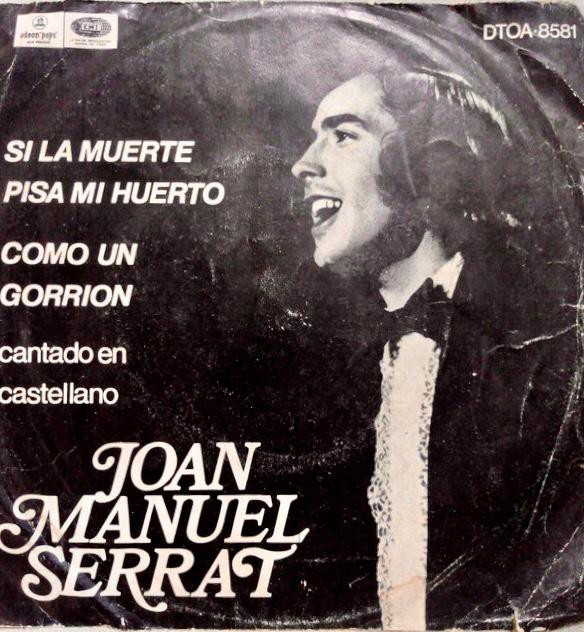 Accords et paroles Si La Muerte Pisa Mi Huerto Joan Manuel Serrat