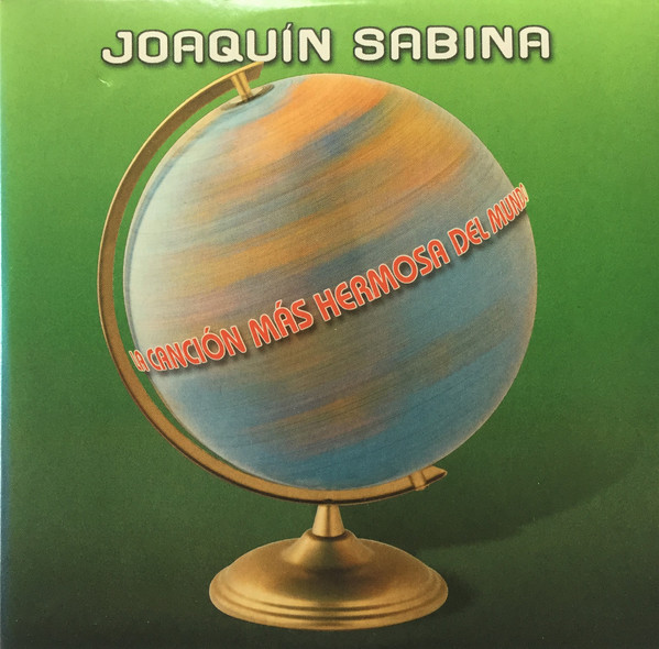 Accords et paroles La Cancion Mas Hermosa Del Mundo Joaquín Sabina