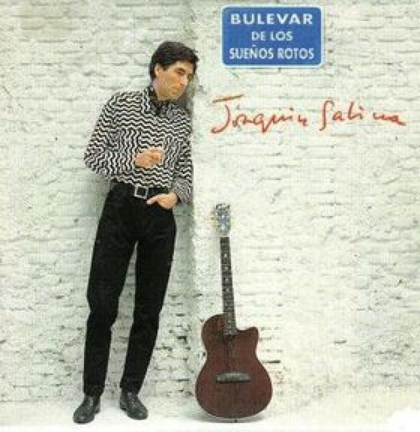 Accords et paroles Por El Bulevar De Los Sueños Rotos Joaquín Sabina