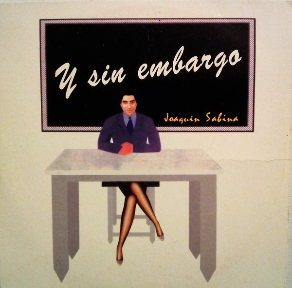 Accords et paroles Y Sin Embargo Joaquín Sabina