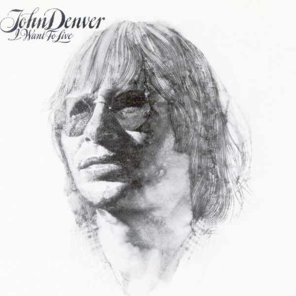 Accords et paroles I Want To Live John Denver
