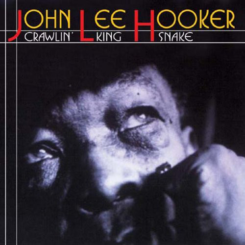 Accords et paroles Crawlin King Snake John Lee Hooker