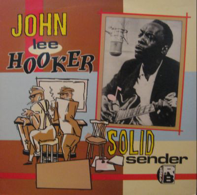 Accords et paroles Solid Sender John Lee Hooker