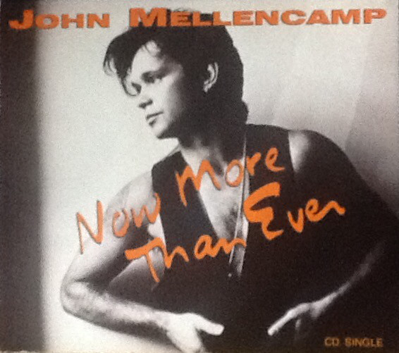 Accords et paroles Now More Than Ever John Mellencamp
