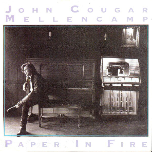 Accords et paroles Paper In Fire John Mellencamp